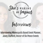 Episode 015 Interviewing Minneapolis Based Event Planner, Josey Stafford, Owner of Sixpence Events Episode 015 Interviewing Minneapolis Based Event Planner, Josey Stafford, Owner of Sixpence Events