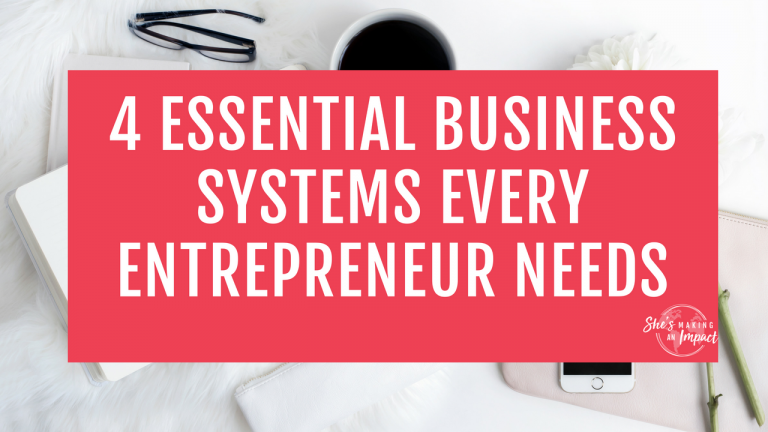 4 Essential Business Systems Every Entrepreneur Needs