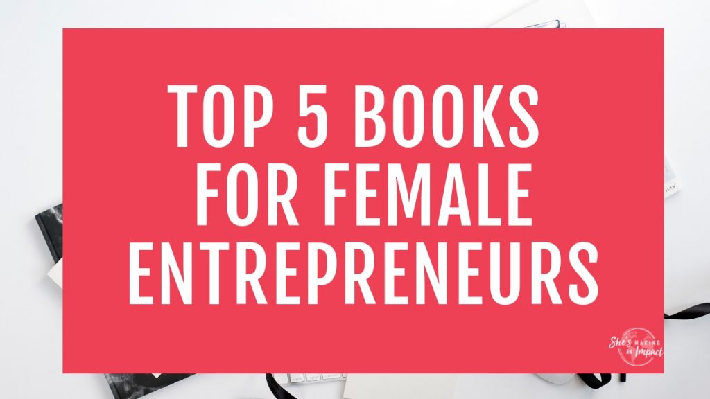 Ready to check out the best books for entrepreneur women? If you’re a small business or brand new to entrepreneurship, or maybe you’re a start up and need to add to your reading list…I got you covered in this post! I’ll share with you my top recommended books for entrepreneurs that will help you reach more people, grow your business, and most importantly, make a bigger impact. Repin and grab my free pinterest cheat sheet! #shesmakinganimpact #bloggingtips #books #entrepreneur #entrepreneurtips #blogger