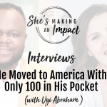 He Moved to America with only 100 in his pocket (with Uyi Abraham): Episode 234 He Moved to America with only 100 in his pocket (with Uyi Abraham): Episode 234