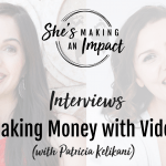 Making Money with Video (with Patricia Kelikani): Episode 247 Making Money with Video (with Patricia Kelikani): Episode 247