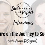 Failure on the Journey to Success (with Jaclyn DiGregorio): Episode 275