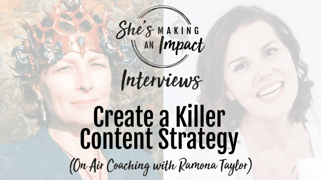 How to Create a Killer Content Strategy (On Air coaching with Ramona Taylor)