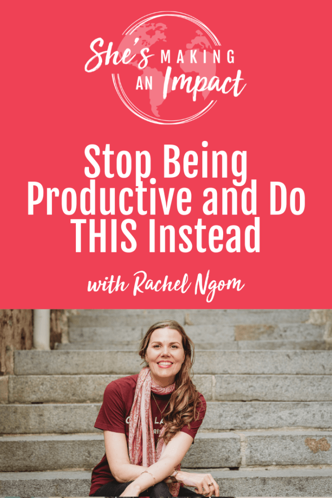 Stop Being Productive and Do THIS Instead - Episode 426
