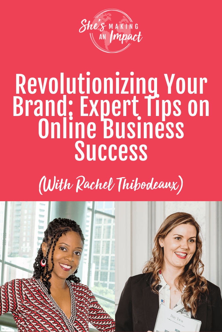 Revolutionizing Your Brand: Expert Tips on Online Business Success (With Rachel Thibodeaux) - Episode 433