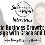 Authentic Business Growth: Selling on Stage with Grace and Faith (With Darnyelle Jervey Harmon) – Episode 431 Authentic Business Growth: Selling on Stage with Grace and Faith (With Darnyelle Jervey Harmon) – Episode 431