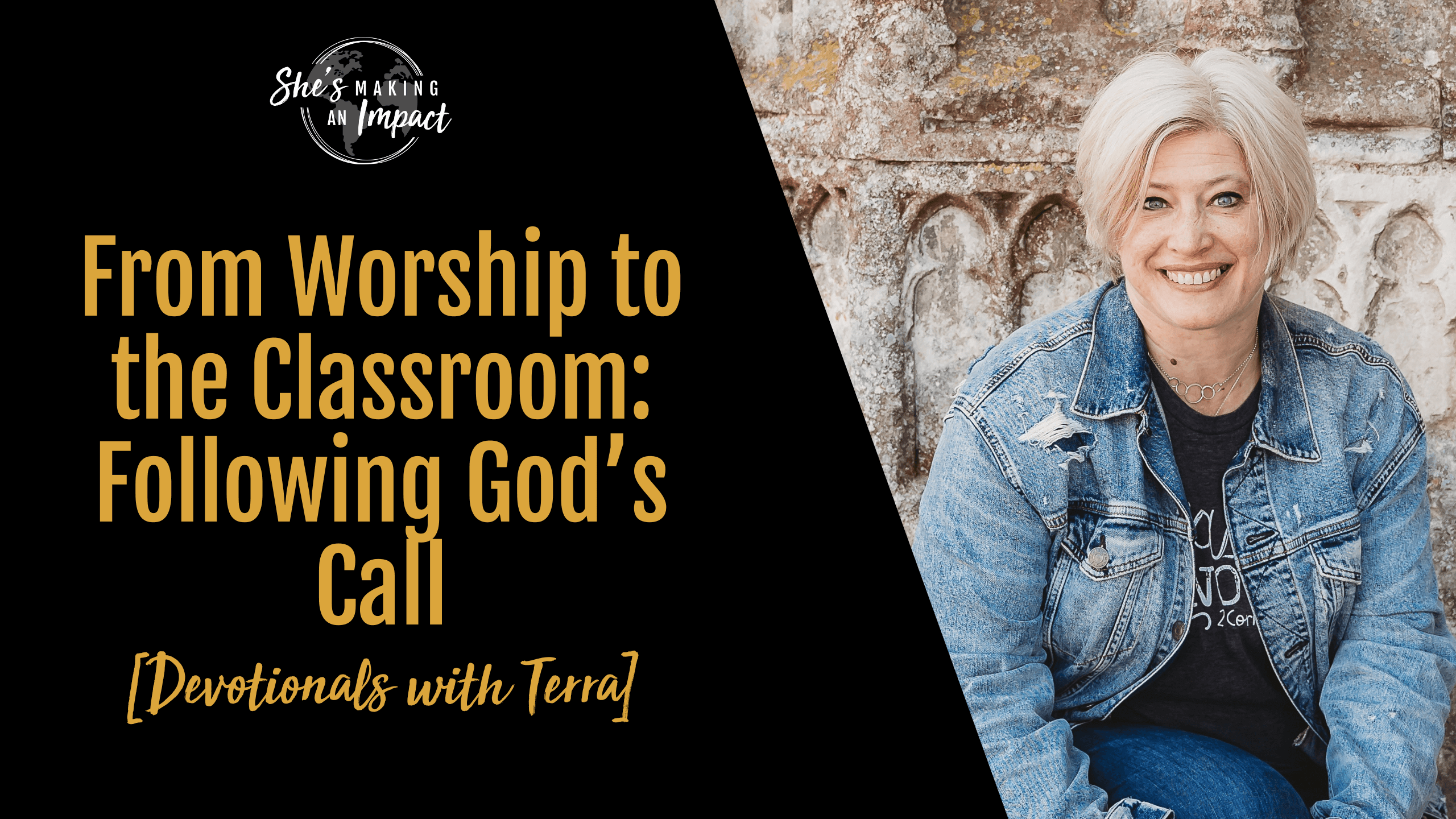 From Worship to the Classroom: Following God’s Call [With Terra DeMerchant] - Episode 520