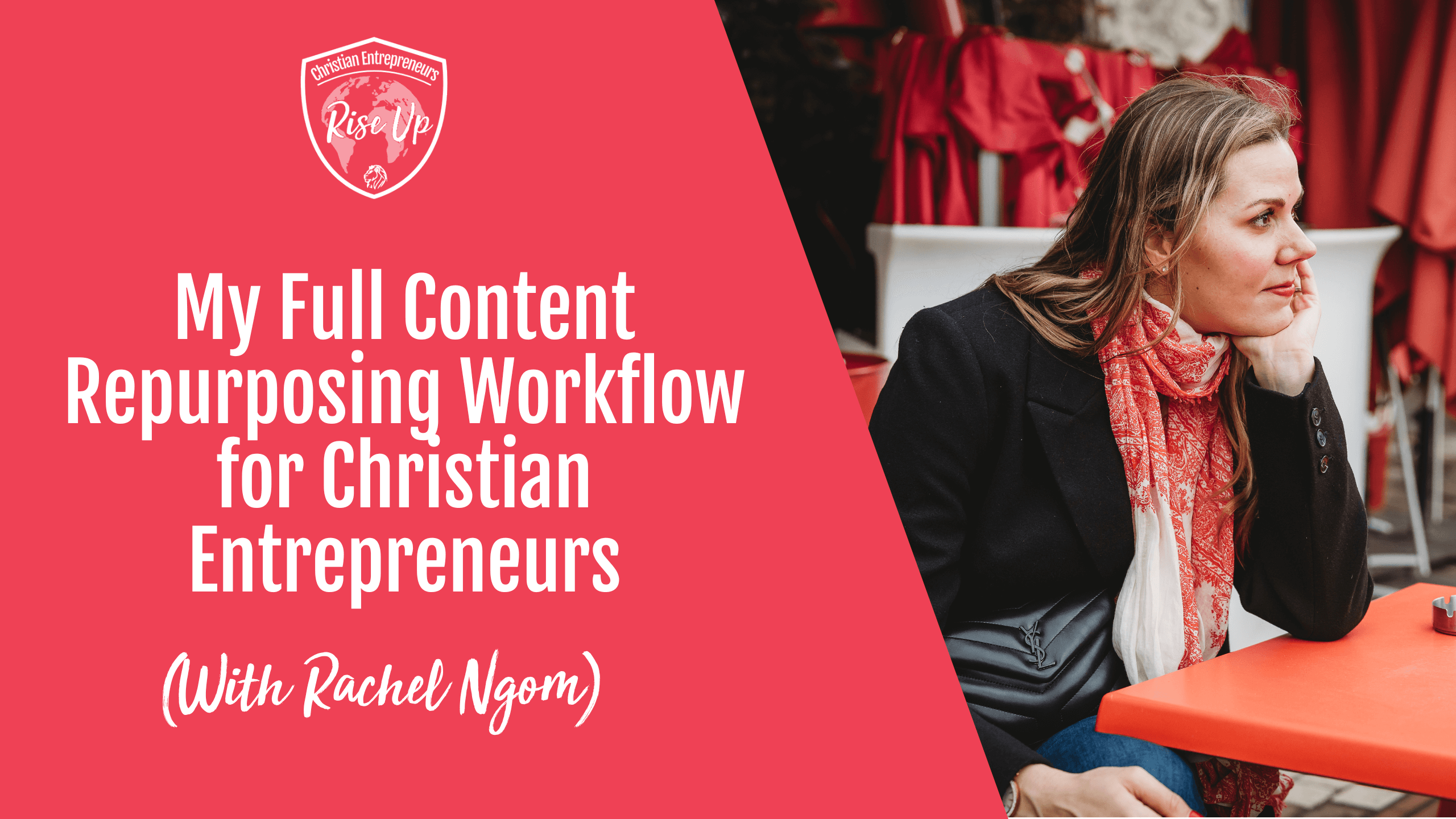 My Full Content Repurposing Workflow for Christian Entrepreneurs - Episode 561