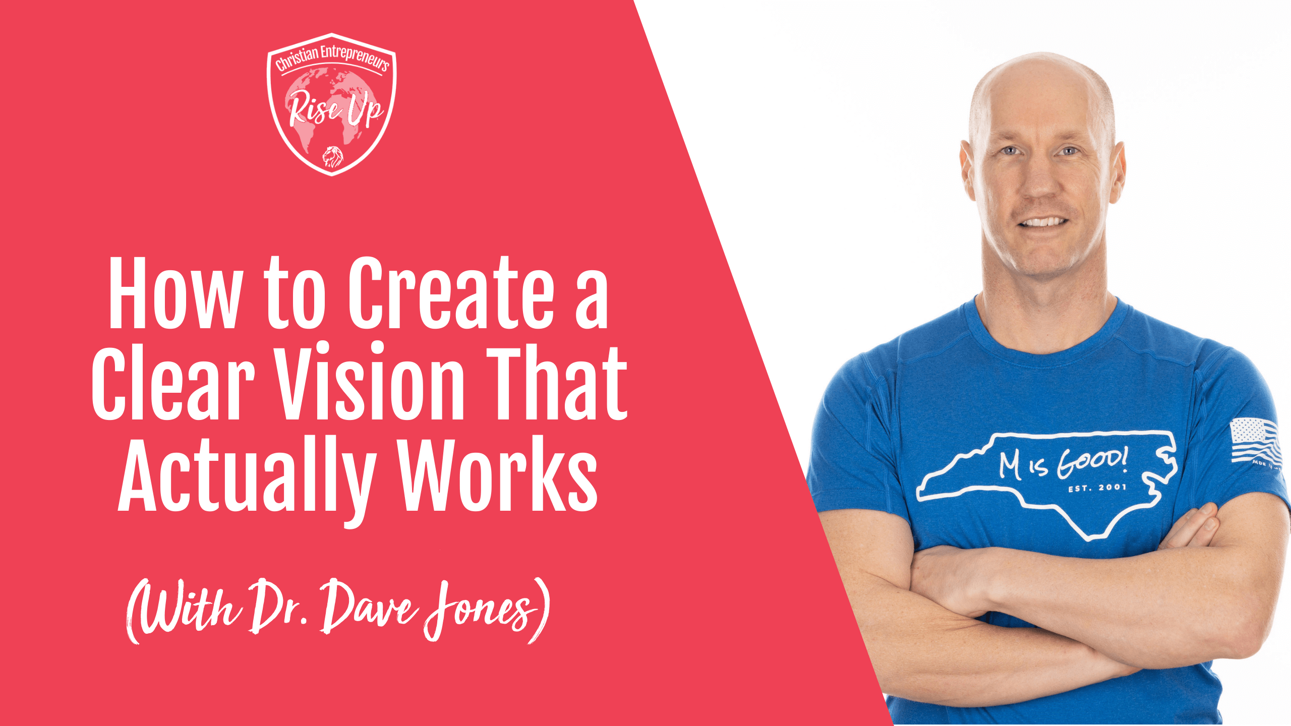 How to Create a Clear Vision That Actually Works (with Dr. Dave Jones) - Episode 565